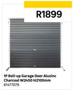 1P Roll Up Garage Door Aluzinc Charcoal W2450 x H2100mm 81477079