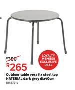 Naterial Outdoor Table Vera Fix Steel Top Dark Grey Dia 40cm