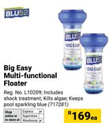 Blu 52 Big Easy Multi Functional Floater