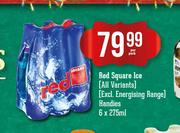 Red Square Ice(All Variants) Excl. Energising Range Handies-6X275ml Per Pack