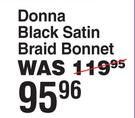 Donna Black Satin Braid Bonnet