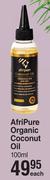 Afri Pure Organic Coconut Oil-100ml Each