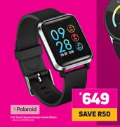 Polaroid Full Touch Square Design Active Watch