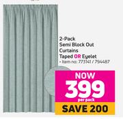 2 Pack Semi Black Out Curtains Taped Or Eyelet-Per Pack