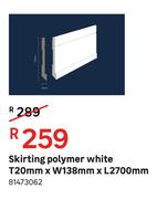 Skirting Polymer White T 20 mm x W 138 mm x L 2700 mm