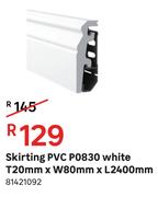 Skirting PVC P0830 (White) T 20 mm x W 80 mm x L 2400 mm
