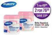 Purity Baby Aqueous Cream Or Jelly Assorted-450ml Each