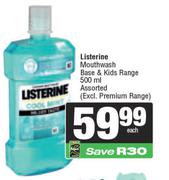 Listerine Mouthwash Base & Kids Range-500ml