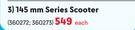 D:MNZ 145mm Series Scooter-Each