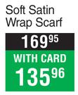 Kiss Colors & Care Soft Satin Wrap Scraf