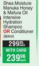 Shea Moisture Manuka Honey & Mafura Oil Intensive Hydration Shampoo Or Conditioner-384ml Each
