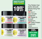  The Perfect Hair Soft & Smooth Moisturising Hair Butter Or 5 In 1 Hair Growth Treatment-Each