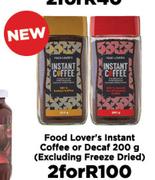 Food Lovers Instant Coffee Or Decaf 200g (Excluding Freeze Dried)-For 2