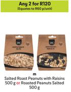 M Salted Roast Peanuts With Raisins 500g Or Roasted Peanuts Salted-For Any 2 x 500g