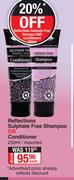 Reflections Sulphate Free Shampoo Or Conditioner Assorted-250ml Each