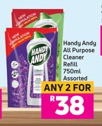 Handy Andy All Purpose Cleaner Refill Assorted-For Any 2 x 750ml 