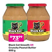 Black Cat Smooth Or Crunchy Peanut Butter-800g Each