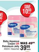 Purity Baby Aqueous Cream Or Petroleum Jelly Assorted-450ml Each