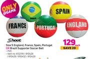 Shoot Size 5 England, France, Spain, Portugal Or Brazil Supporter Soccer Ball-Each