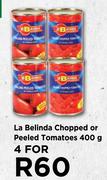 La Belinda Chopped Or Peeled Tomatoes-For 4 x 400g