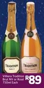 Villera Tradition Brut NV Or Rose-750ml Each