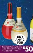 Robertsons Winery Natural Sweet White,Sweet Rose Or Sweet Red-2 x 750ml