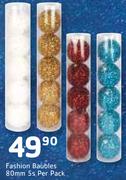 Fashion Baubles 80mm-5nos Per Pack