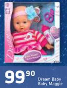 Dream Baby Baby Maggie