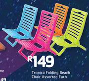 Tropica Folding Beach Chair Assorted-Each