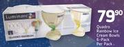Luminarc 6 Pack Quadro Rainbow Ice Cream Bowls-Per Pack