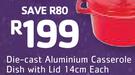 Die Cast Aluminium Casserole Dish With Lid-14cm Each