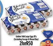 Golden Yolk Large Eggs(Excluding George & Mossel Bay)-2 x 18's