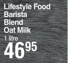 Lifestyle Food Barista Blend Oat Milk-1L