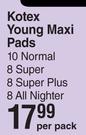Kotex Young Maxi Pads-Per Pack