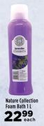 Nature Collection Foam Bath-1L Each