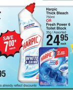 Harpic Thick Bleach 750ml Or Fresh Power 6 Toilet Block Assorted 35g-Each