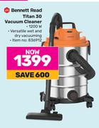 Bennett Read Titan 30 Vacuum Cleaner