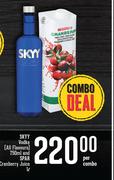 Skyy Vodka(All Flavours) 750ml & Spar Cranberry Juice 1L-Per Combo