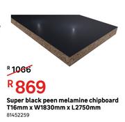 Super Black Peen Melamine Chipboard T 16 mm x W 1830 mm x L 2750 mm