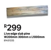 Live Edge Slab Pine W 200 mm, 300 mm x L 1000 mm