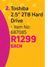 Toshiba 2.5" 2TB Hard Drive-Each