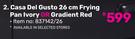 Casa Del Gusto 26cm Frying Pan (Ivory Or Gradient Red)-Each 