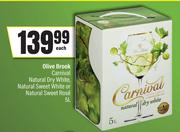 Olive Brook Carnivel Natural Dry White,Natural Sweet White Or Natural Sweet Rose-5L Each  