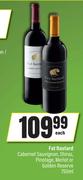 Fat Bastard Cabernet sauvignon,Shiraz,Pinotage,Merlot Or Golden Reserve-750ml Each