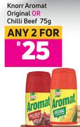 Knorr Aromat Original Or Chilli (Beef) 75g- For Any 2