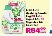 Ariel Auto Washing Powder 2Kg Or Auto Liquid 1.5Ltr Or Capsules 14s Assorted-Each