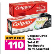 Colgate Optic White Or Total 12 Toothpaste 75Ml Assorted-For Any 2