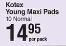Kotex Young Maxi Pads 10 Normal-Per Pack