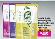 Handy Andy Multipurpose Cleaning Cream Refill Assorted-For Any 2 x 750ml