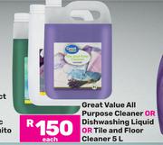 Great Value All Purpose Cleaner Or Dishwashing Liquid Or Tile And Floor Cleaner-5Ltr Each